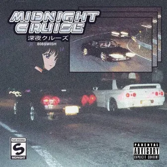 MIDNIGHT CRUISE by 808Swish