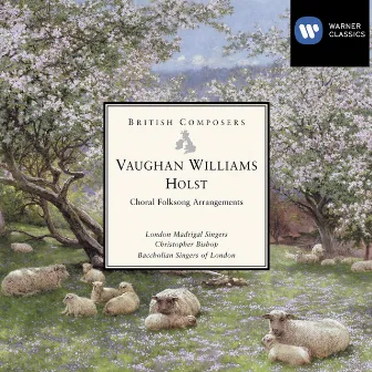 Vaughan Williams & Holst: Choral Folksong Arrangements by 