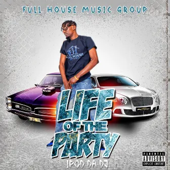 Life Of The Party by Ipod Da DJ