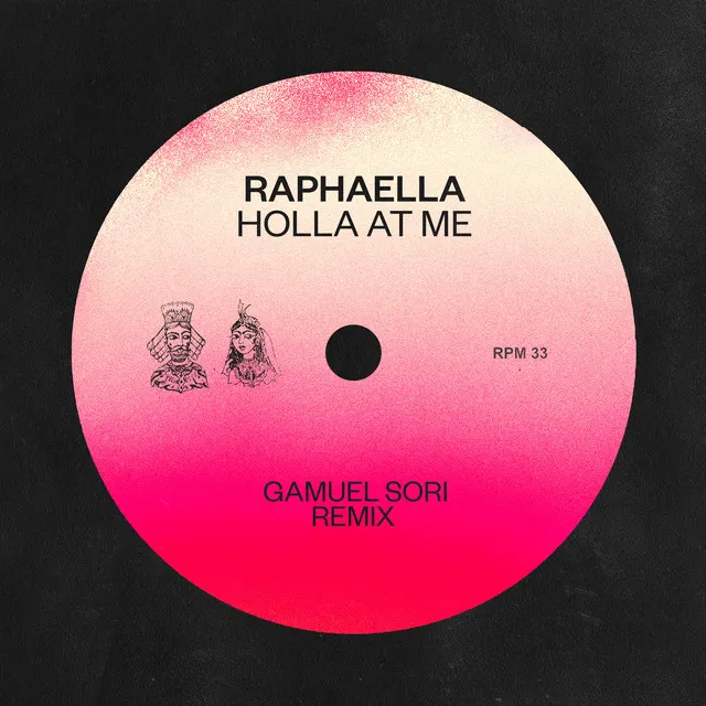 Holla At Me - Gamuel Sori Remix