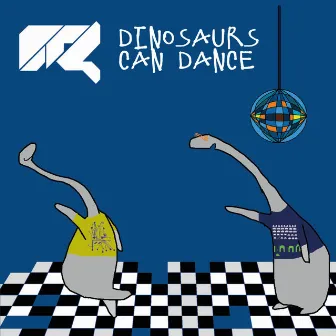 Dinosaurs Can Dance by 0r4