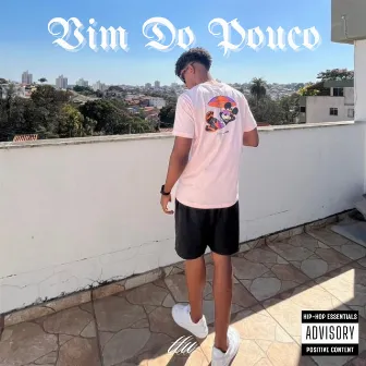 Vim do Pouco by TTU