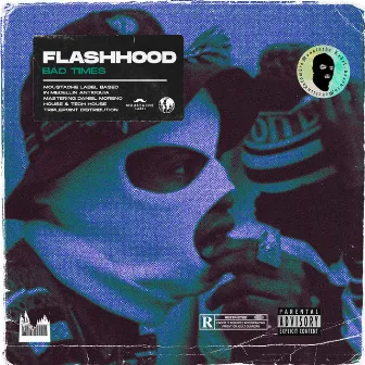 Flashhood by Bad Times