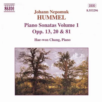 Hummel: Piano Sonatas, Vol. 1 - Nos. 2, 3, 5 by Hae Won Chang