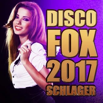 Discofox 2017 Schlager by DJ Schlager