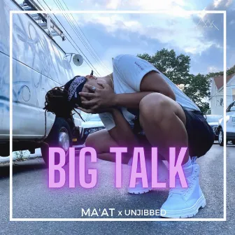 Big Talk by Ma'at