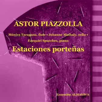 Cuatro Estaciones Porteñas by Ensemble Almaviva