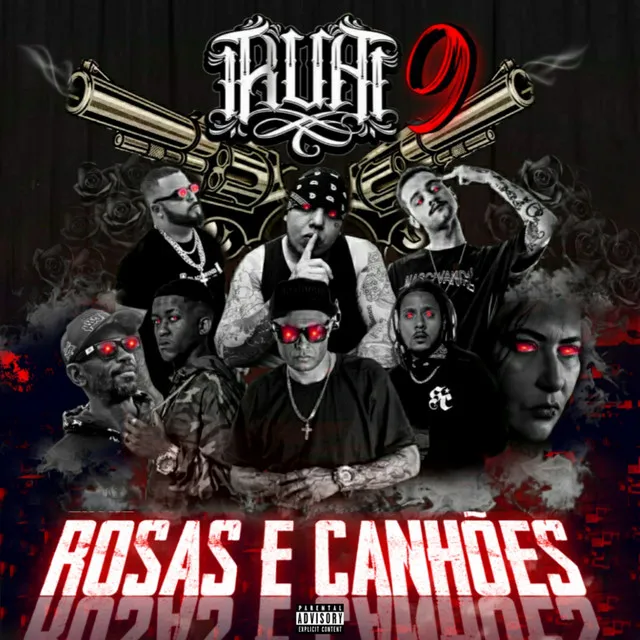 R.U.A 9 (Rosas e Canhões)