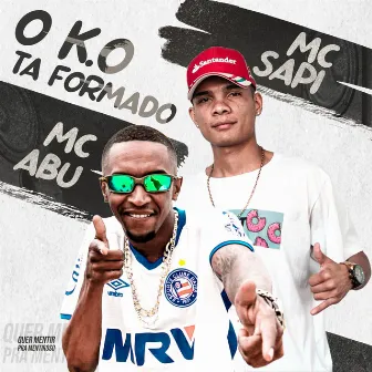 O K.O Ta Formado by MC Sapi