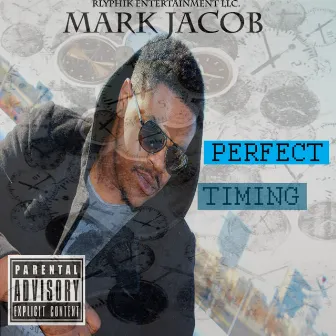 Perfect Timing by Mark Jacob