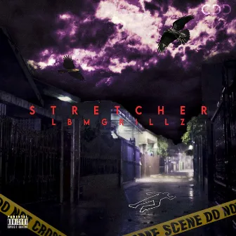 Stretcher by LBM GrillZ