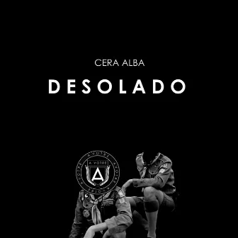 Desolado by Cera Alba