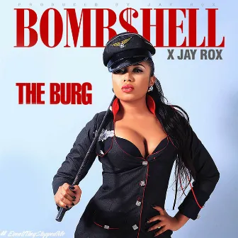 The Burg by Bomb$hell