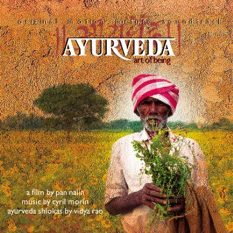 Ayurveda, Art of Being (Original Motion Picture Soundtrack) by Cyril Morin