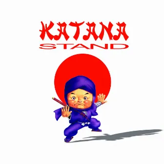 Stand by Katana