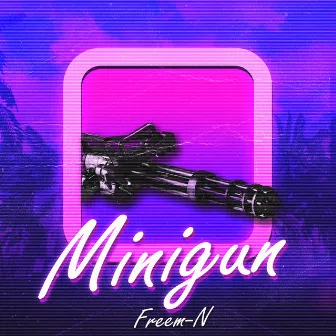 Minigun by Freem-N