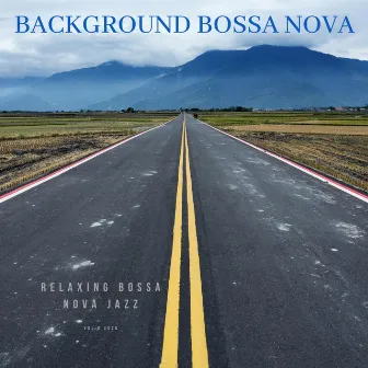 Relaxing Bossa Nova Jazz by Background Bossa Nova