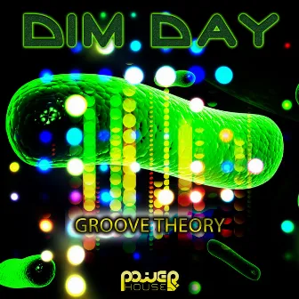 Groove Theory by Dim Day