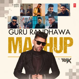 Guru Randhawa Mashup by Deejay Rax