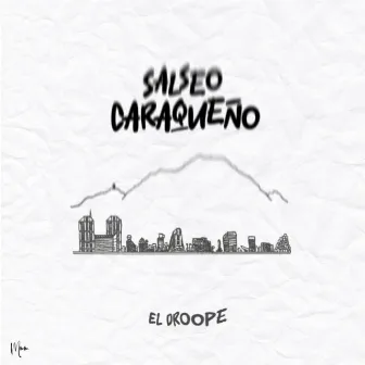 Salseo Caraqueño by El Droope