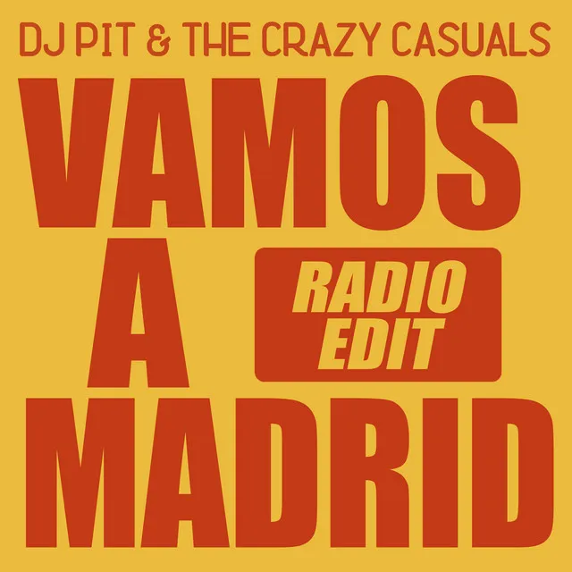 Vamos a Madrid - Radio Edit