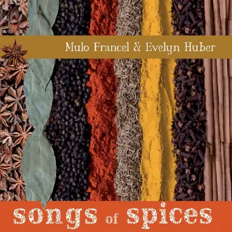 Songs of Spices by Evelyn Huber