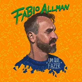 Um Que Fazer by Fabio Allman