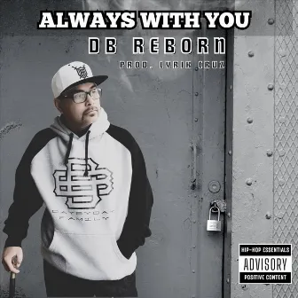 Always With You by DB Reborn