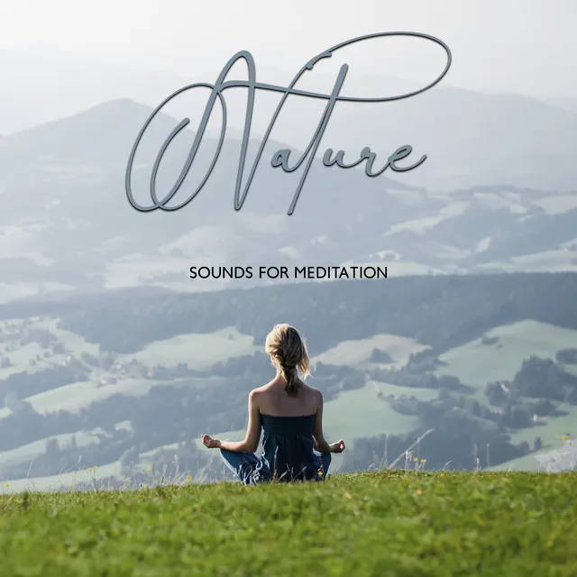 Nature Sounds for Meditation: Prayer, Contemplation, Mantra