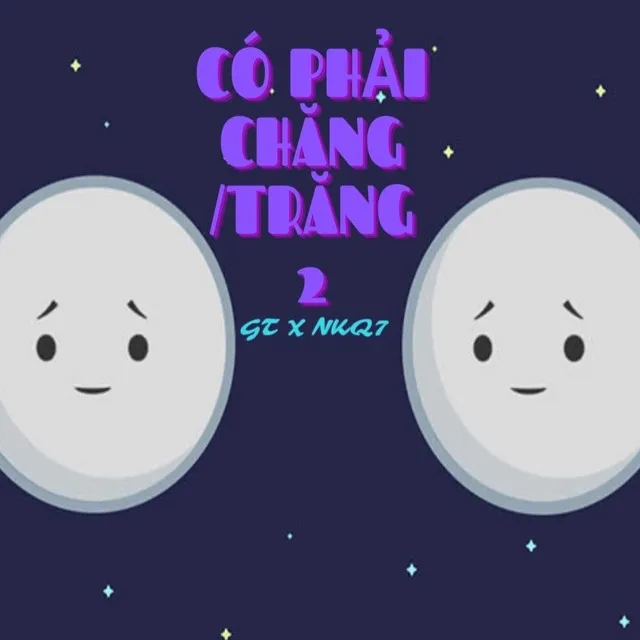 Có Phải Chăng / Trăng 2