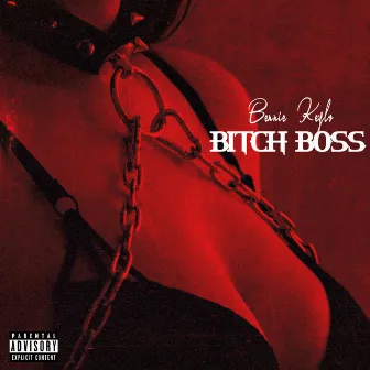 Bitch Boss by Bennie Keylo