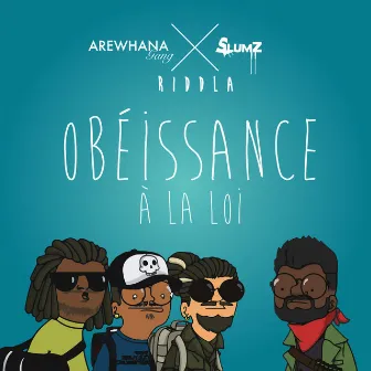 Obéissance à la loi by Slumz