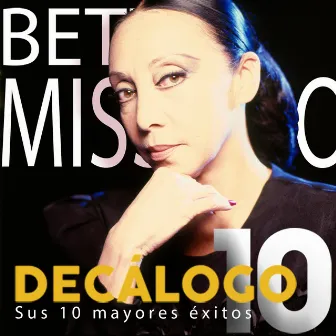 Decálogo (Sus 10 Mayores Éxitos) by Betty Missiego