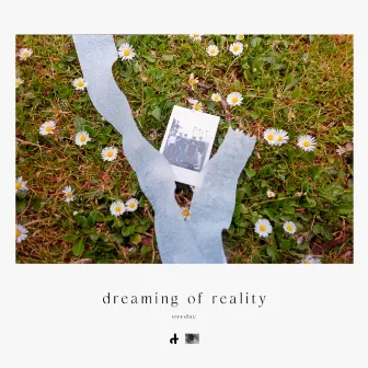 dreaming of reality by ovrdse