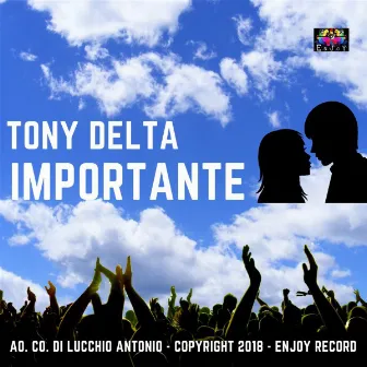 Importante by Tony Delta