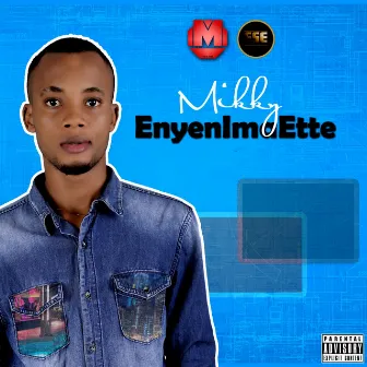 Enyen Ima Ette by Mikky