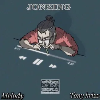 Jonzing by Melody