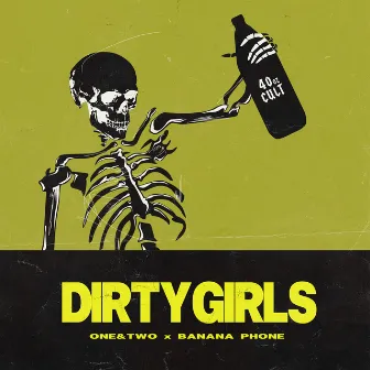 Dirty Girls by ONE&TWO