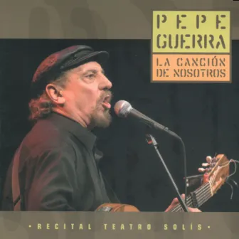 La Cancion de Nosotros (En Vivo) by Pepe Guerra