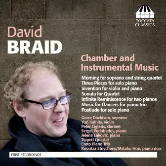 Braid: Chamber and Instrumental Music by David Braid