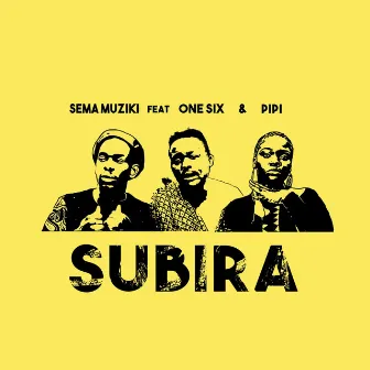 Subira by Sema Muziki