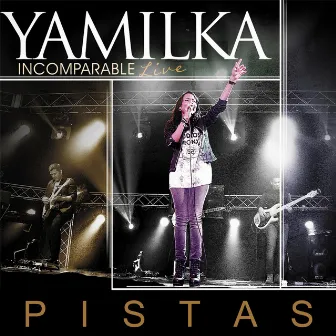 Incomparable (Pistas) by Yamilka