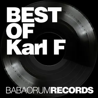 Best of Karl F by Karl F