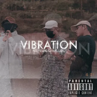 Vibration by Malindang Ginanggang