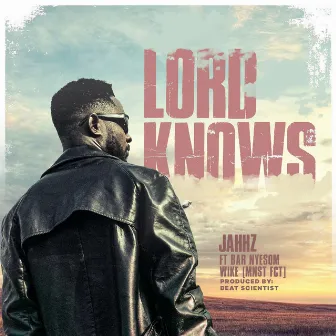 Lord knows ) by Jahhz