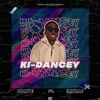 KIDANCEY by CDAVE HONCHO