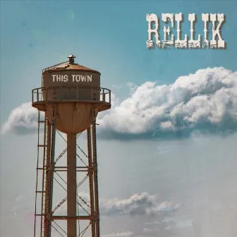 This Town by Rellik