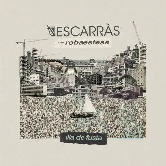 Illa de fusta by Escarràs