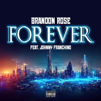 Forever by Brandon Rose