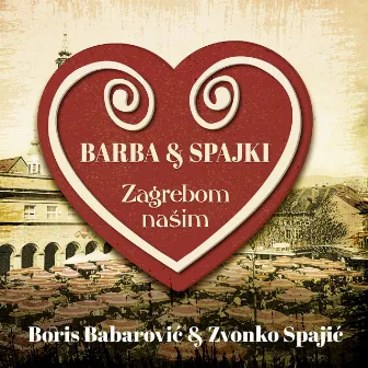 Zagrebom Našim by Boris Babarović